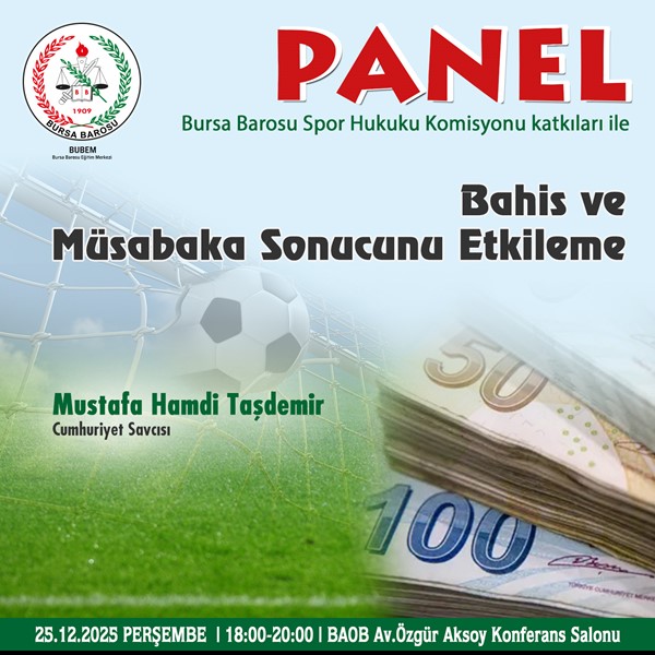 PANEL "Bahis ve  Müsabaka Sonucunu Etkileme"
